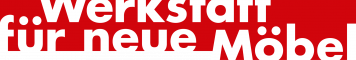 Werkstatt f&uuml;r neue M&ouml;bel